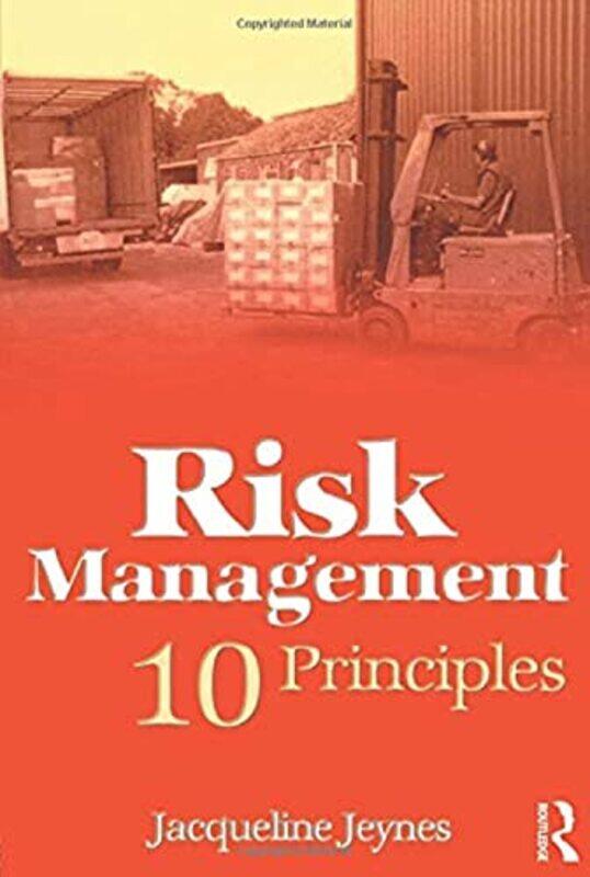 

Risk Management: 10 Principles , Paperback by Jeynes, Jacqueline