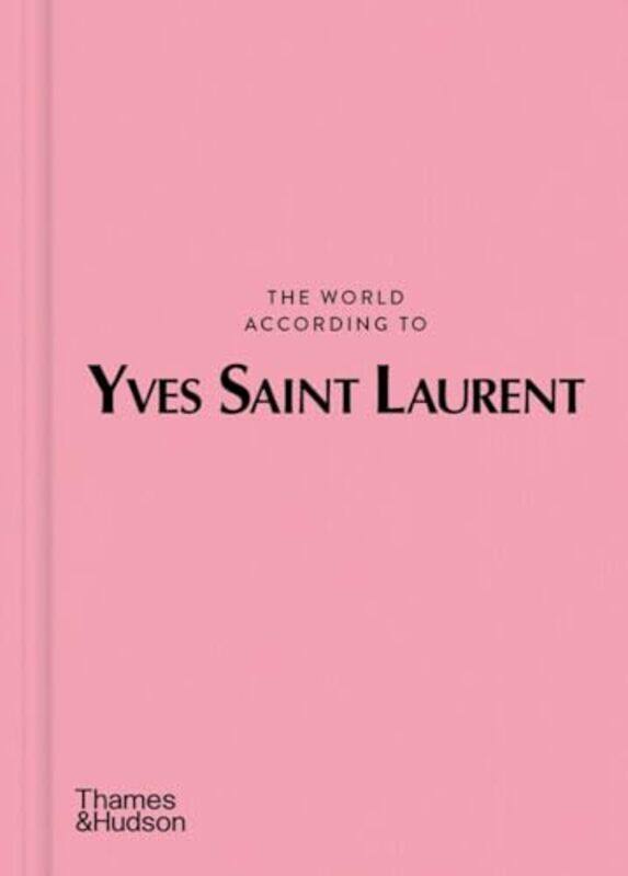 

World According To Yves Saint Laurent By Jean-Christophe Napias Hardcover