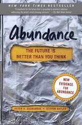 Abundance: The Future Is Better Than You Think, Paperback Book, By: Peter H. Diamandis - Steven Kotler