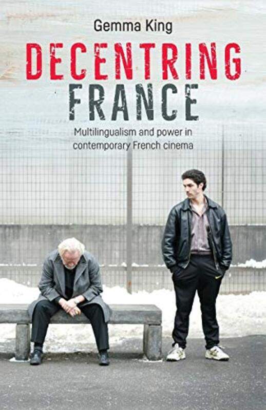 

Decentring France by Gemma King-Paperback