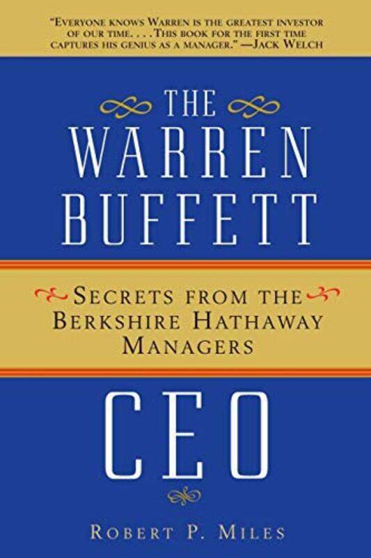 

Warren Buffett CEO - Secrets From the Berkshire Hathaway Managers,Paperback,By:RP Miles