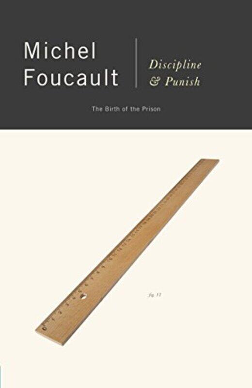 

Discipline & Punish The Birth Of The Prison Vintage By Michel Foucault Paperback