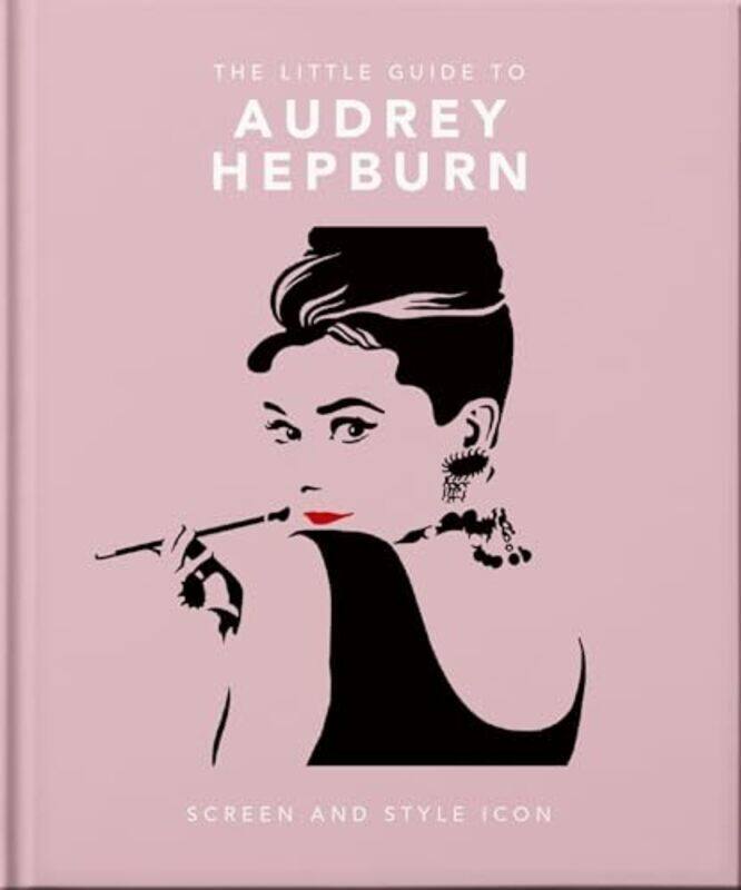 

The Little Book Of Audrey Hepburn By Orange Hippo! - Hardcover