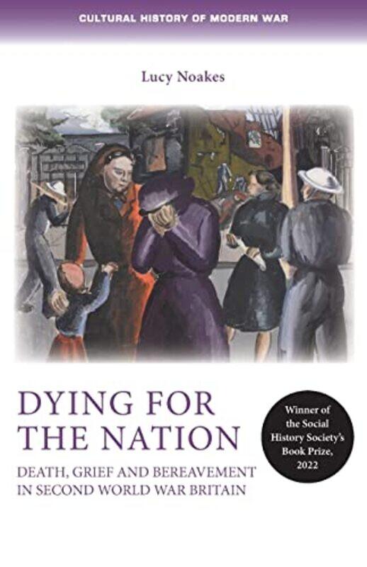 

Dying for the Nation by Lucy Noakes-Paperback
