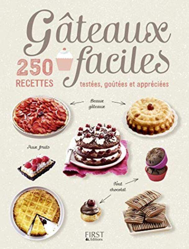 

G teaux faciles, 250 recettes test es, go t es et appreci es , Paperback by COLLECTIF