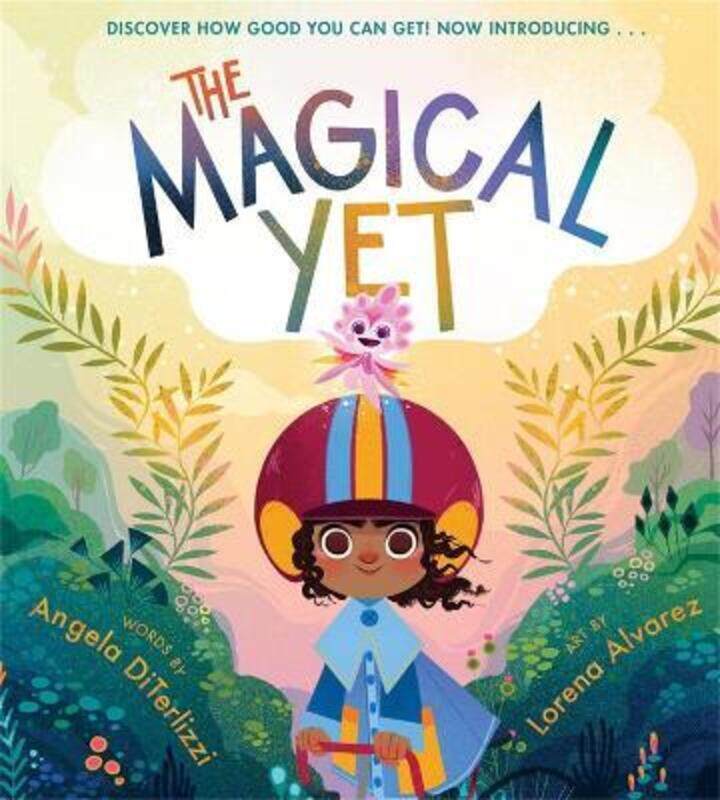 

The Magical Yet,Hardcover,ByDiTerlizzi, Angela - Alvarez, Lorena
