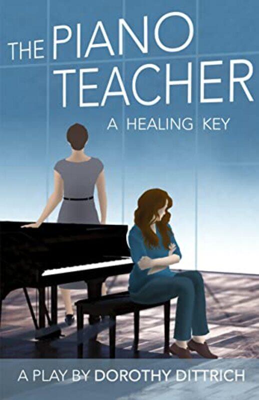 

The Piano Teacher by Dorothy Dittrich-Paperback