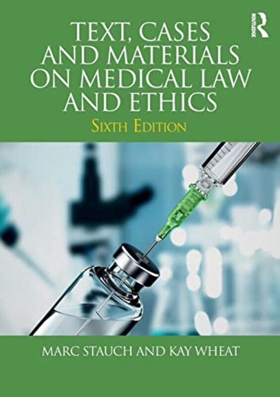 

Text Cases and Materials on Medical Law and Ethics by Arthur Mason-Paperback