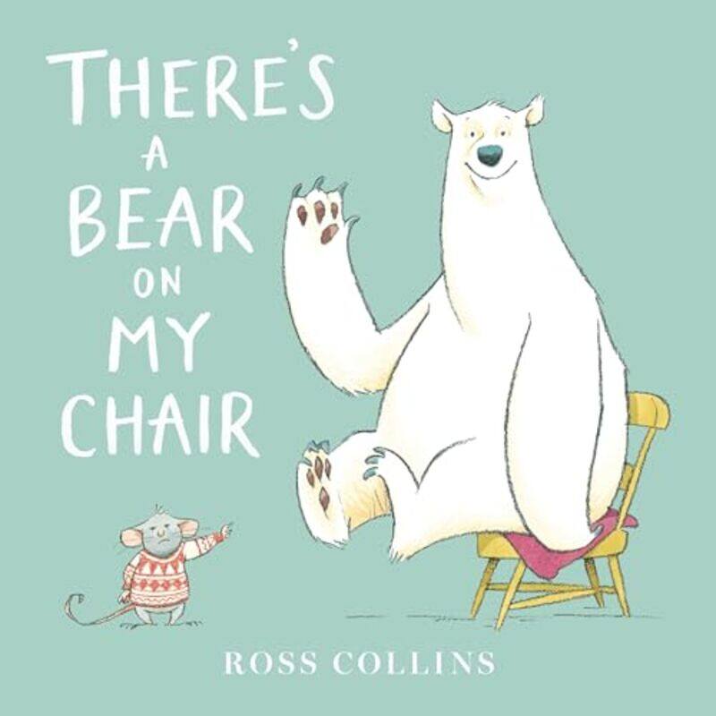

Theres A Bear On My Chair By Collins Ross - Paperback