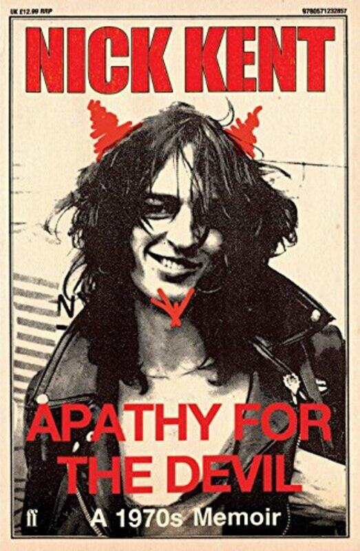 

Apathy for the Devil, Paperback Book, By: Nick Kent