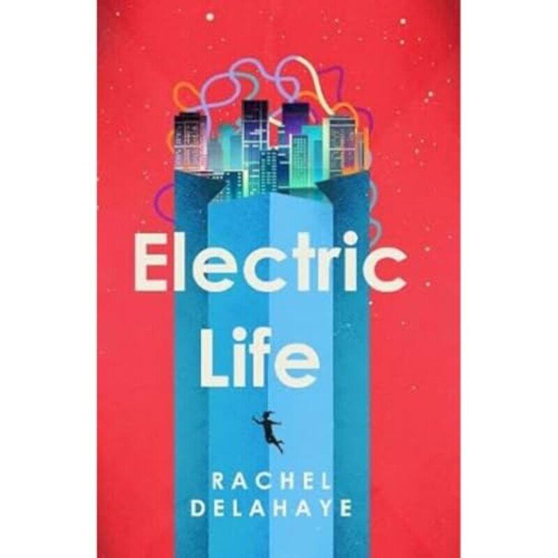

Electric Life by Rachel Delahaye-Paperback