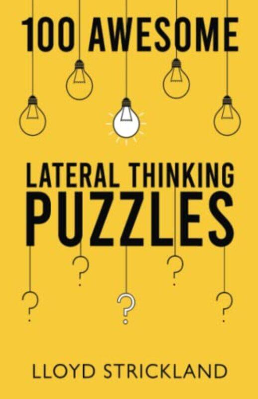 

100 Awesome Lateral Thinking Puzzles by Robert -Paperback