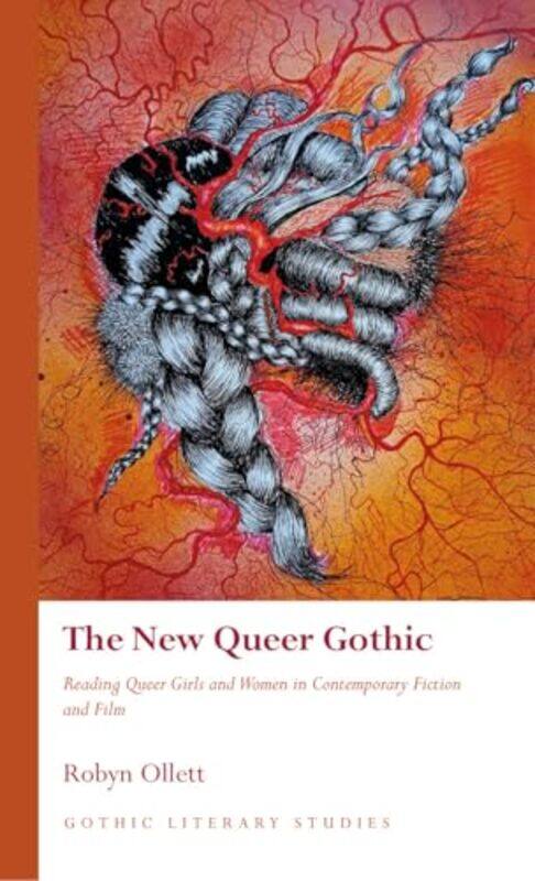 

The New Queer Gothic by Robyn Ollett-Hardcover