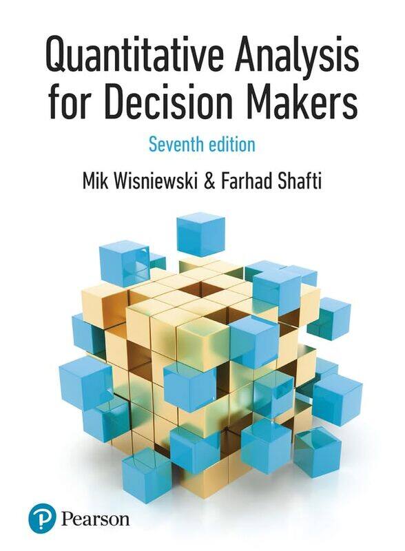 

Quantitative Analysis for Decision Makers by Mik WisniewskiFarhad Shafti-Paperback