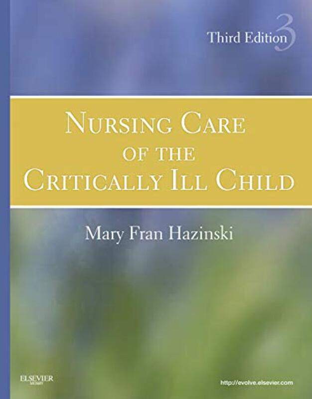 

Nursing Care of the Critically Ill Child by Victoria Pynchon-Hardcover