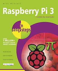 Raspberry Pi 3 in Easy Steps by Lizzy Rockwell-Paperback