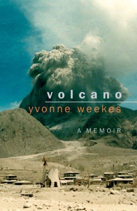 

Volcano by Yvonne Weekes-Paperback