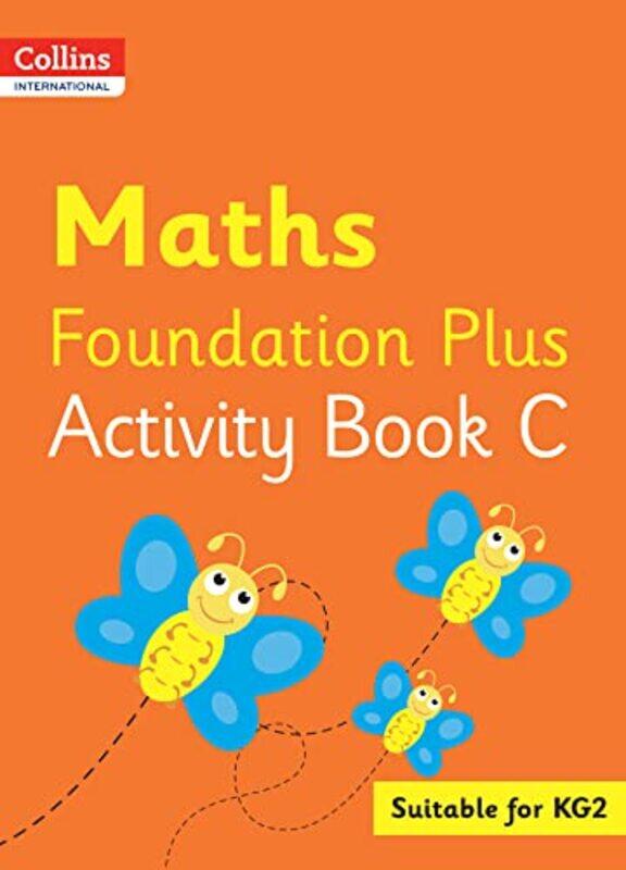 

Collins International Foundation Plus Maths Activity Book C by Peter Clarke Paperback