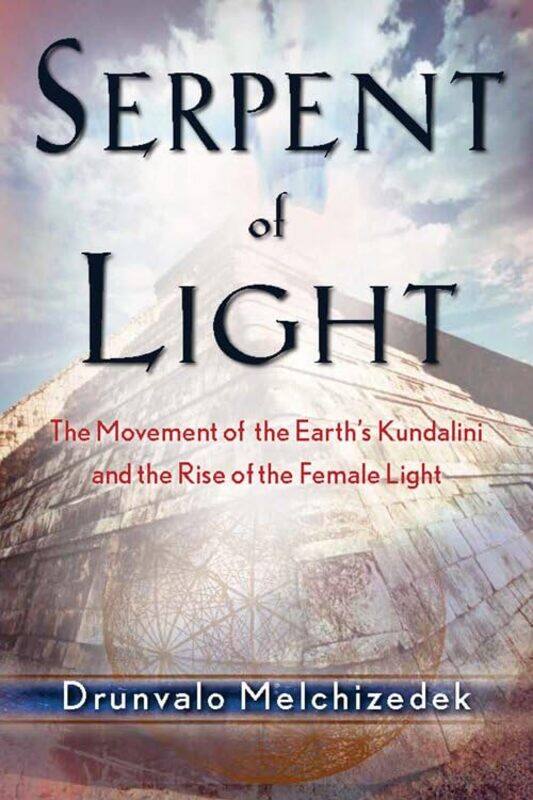 

Serpent of Light by Drunvalo Drunvalo Melchizedek Melchizedek-Paperback