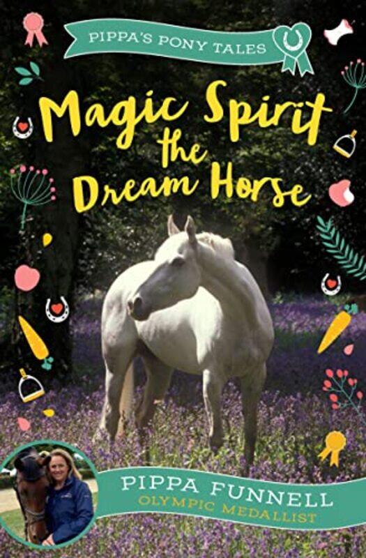 

Magic Spirit the Dream Horse by Pippa Funnell-Paperback