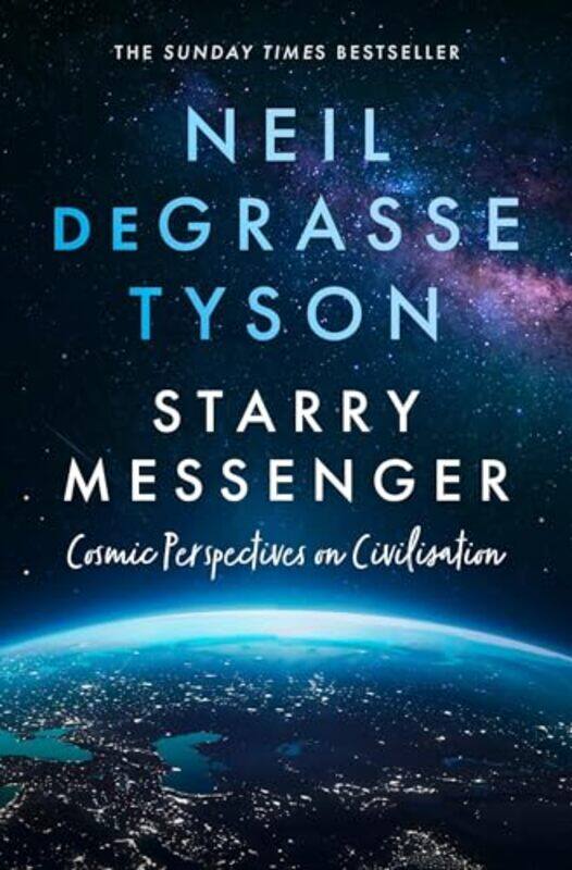 

Starry Messenger by Neil deGrasse Tyson -Paperback