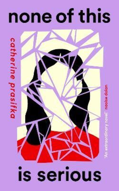 

None of This Is Serious,Paperback,ByPrasifka, Catherine