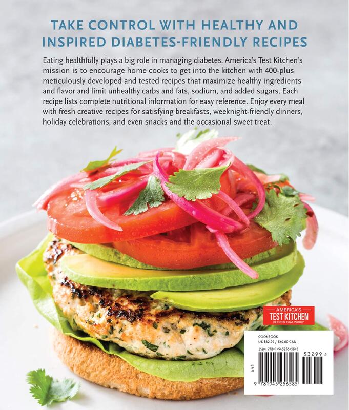 The Complete Diabetes Cookbook: The Healthy Way to Eat the Foods You Love, Paperback Book, By: America's Test Kitchen