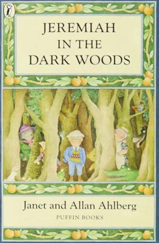 

Jeremiah in the Dark Woods by Janet Ahlberg-Paperback