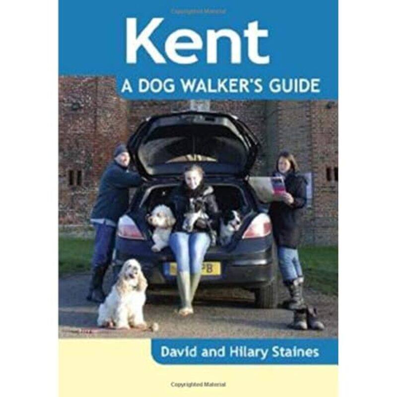 

Kent a Dog Walkers Guide by David StainesHilary Staines-Paperback