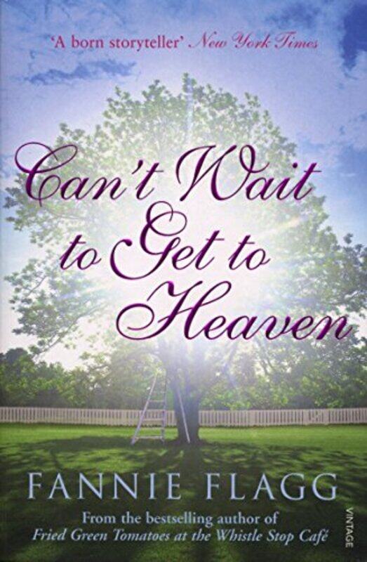 

Cant Wait to Get to Heaven by Fannie Flagg-Paperback