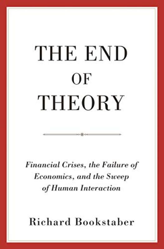 The End of Theory by Richard Bookstaber-Paperback