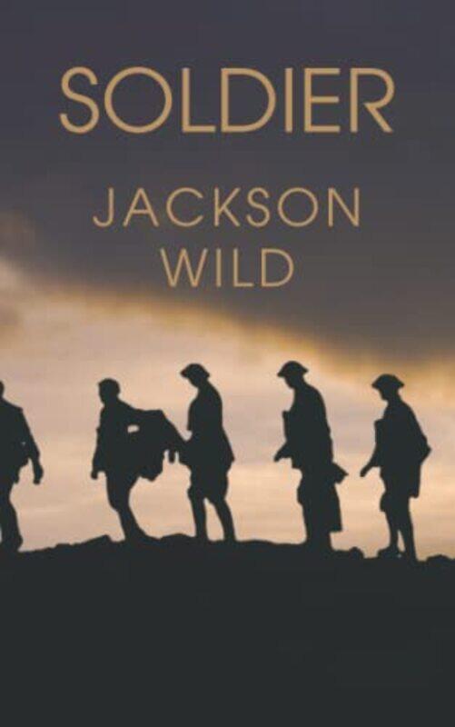 

Soldier by Jackson Wild-Paperback