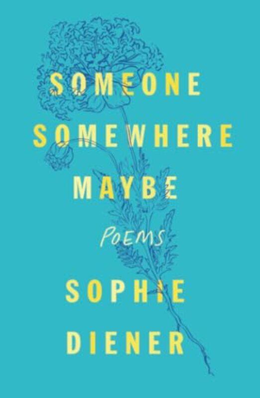 

Someone Somewhere Maybe by Sophie Diener-Paperback