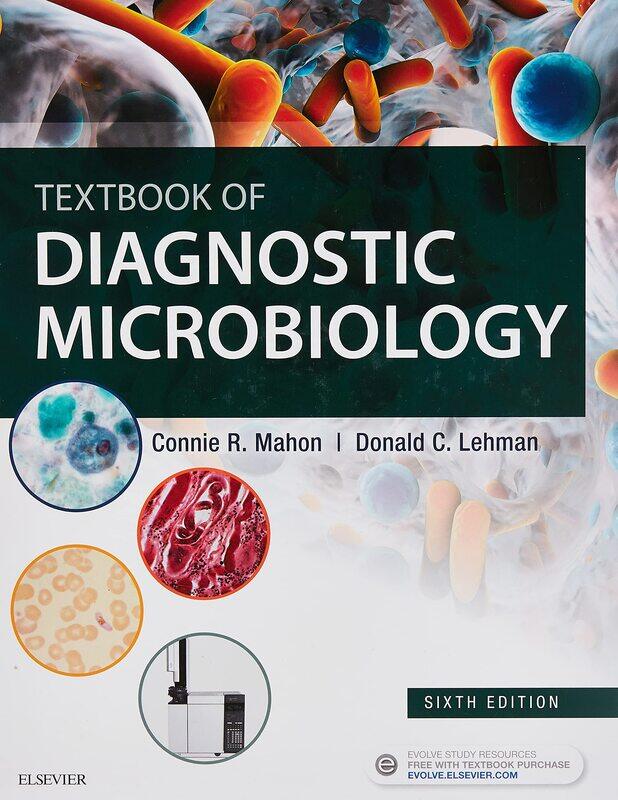 

Textbook of Diagnostic Microbiology, Hardcover Book, By: Connie R. Mahon