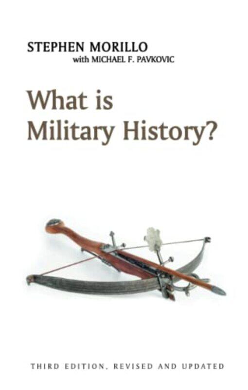 

What is Military History by Stephen Wabash College,Crawfordsville Morillo-Paperback