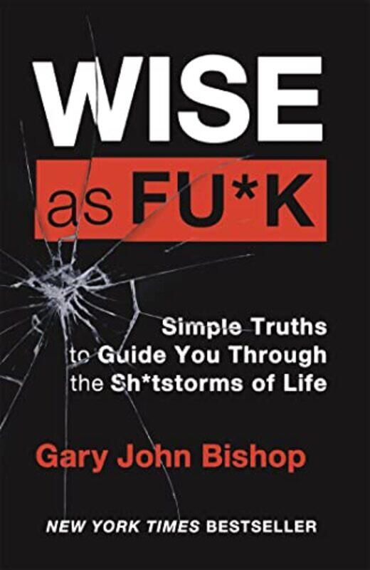 

Wise as F*ck by Gary John Bishop-Paperback