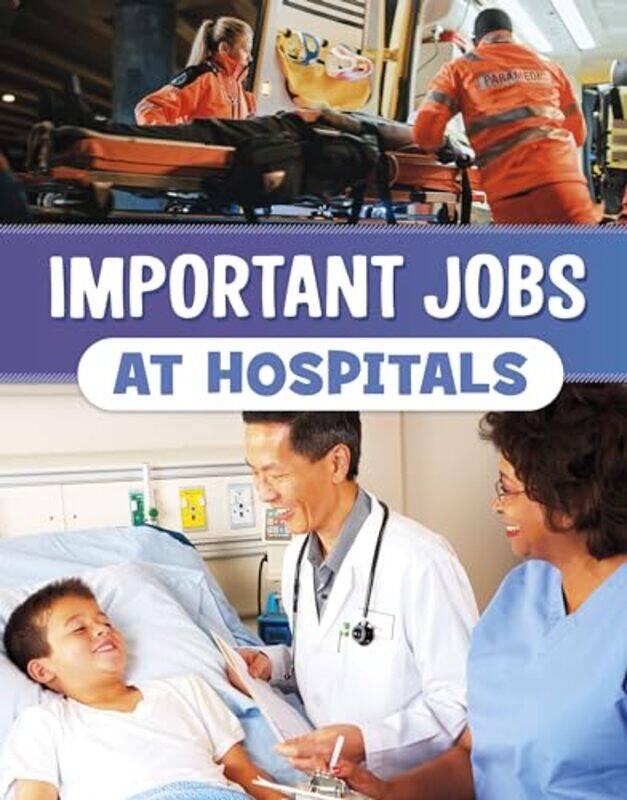 

Important Jobs at Hospitals by Camilla ReidAilie Busby-Paperback