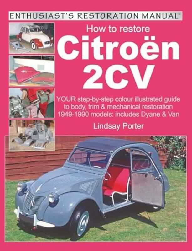 

How to Restore Citroen 2cv by Lindsay Porter-Paperback