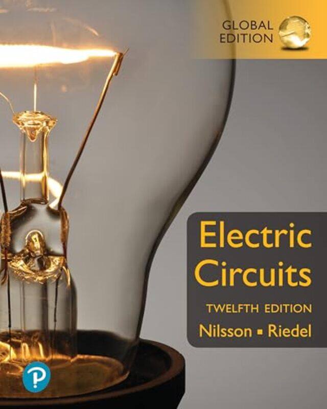

Electric Circuits Global Edition by Nilsson, James - Riedel, Susan , Paperback