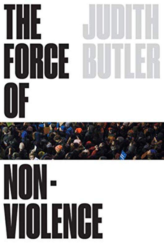 

The Force of Nonviolence by Judith Butler-Hardcover