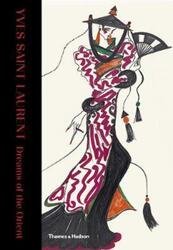 Yves Saint Laurent: Dreams of the Orient.Hardcover,By :Samuel, Aurelie