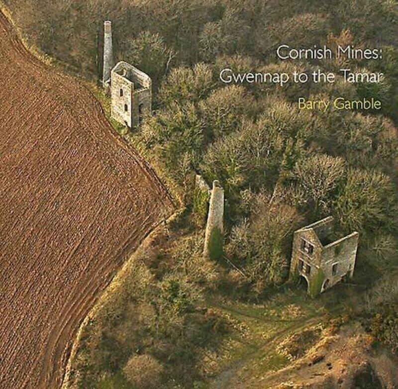 

Cornish Mines by Barry GambleBarry Gamble-Paperback