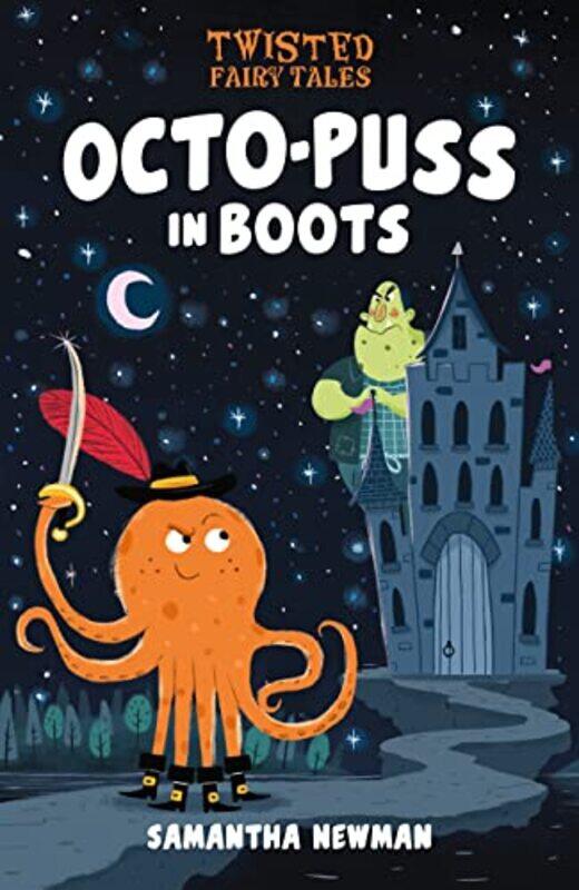 

Twisted Fairy Tales OctoPuss in Boots by Samantha NewmanJames Hearne-Hardcover