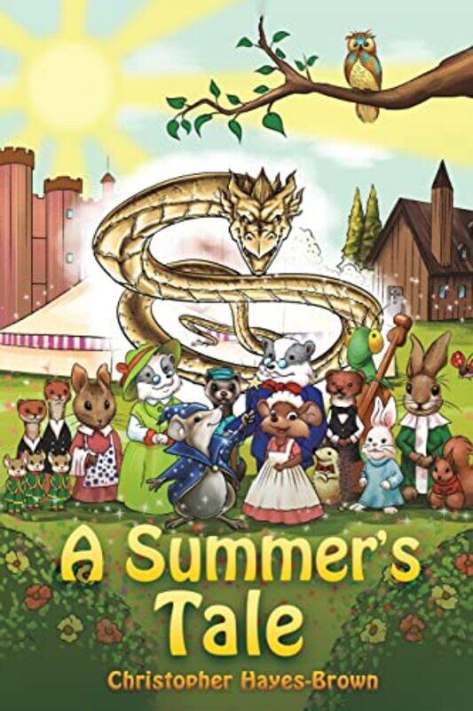 

A Summers Tale by Christopher Hayes-Brown-Paperback