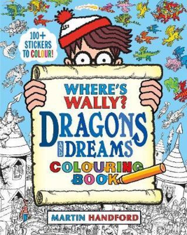 Wheres Wally? Dragons and Dreams Colouring Book ,Paperback By Handford, Martin - Handford, Martin