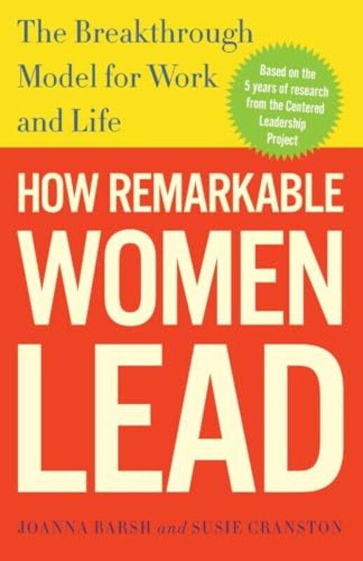 

How Remarkable Women Lead by Joanna BarshSusie CranstonGeoffrey Lewis-Paperback