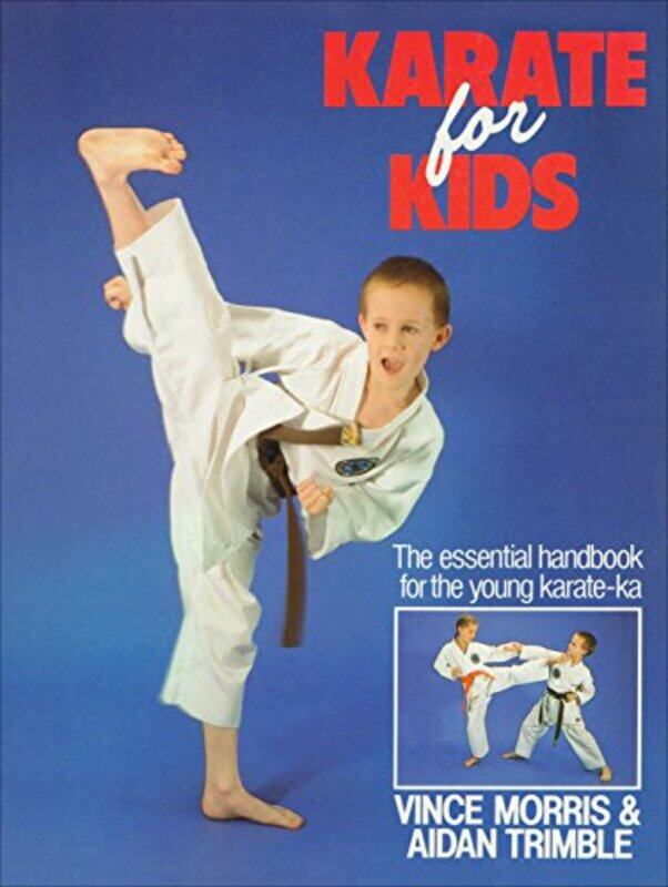 

Karate For Kids by Aidan TrimbleVince Morris-Paperback