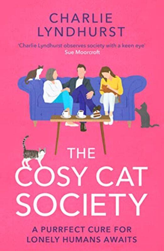 

The Cosy Cat Society by Charlie Lyndhurst-Paperback