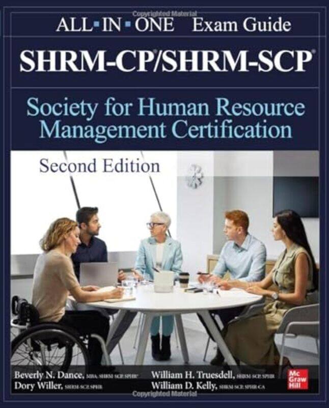 

SHRMCPSHRMSCP Certification AllInOne Exam Guide Second Edition by Beverly DanceDory WillerWilliam TruesdellWilliam Kelly-Paperback