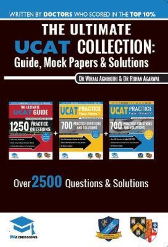 The Ultimate UCAT Collection: 3 Books In One, 2,650 Practice Questions, Fully Worked Solutions, Incl